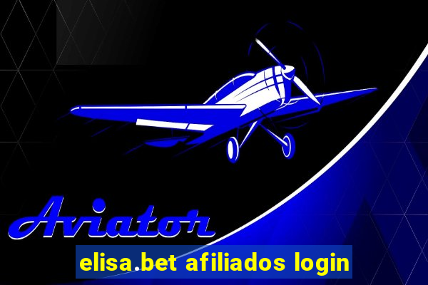 elisa.bet afiliados login